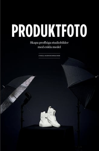 Produktfoto : skapa proffsiga studiobilder med enkla medel