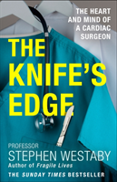 The Knife's Edge - Stephen Westaby