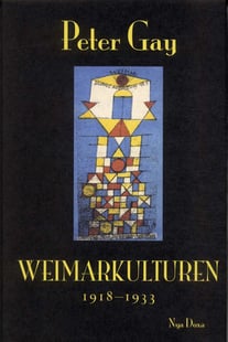 Weimarkulturen - Peter Gay