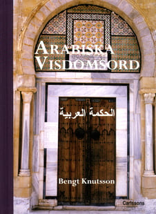 Arabiska visdomsord - Bengt Knutsson