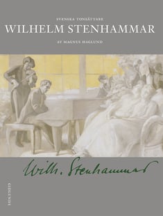 Wilhelm Stenhammar av Magnus Haglund