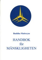 Buddha Maitreyas Handbok för Mänskligheten