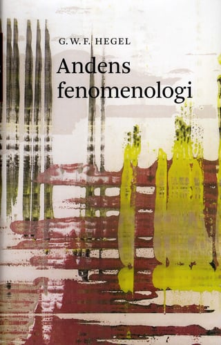Andens fenomenologi - G W F Hegel