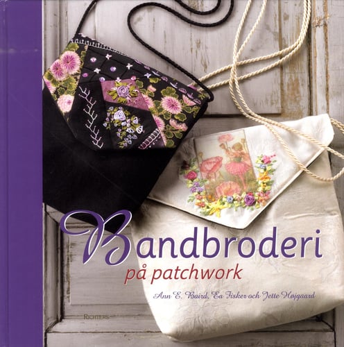 Bandbroderi på patchwork - Ann E. Baird
