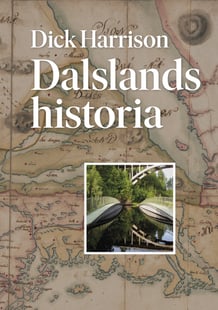 Dalslands historia av Dick Harrison