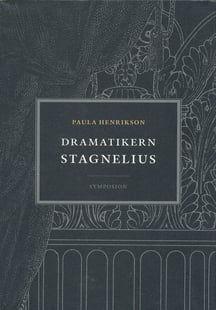 Dramatikern Stagnelius - Paula Henrikson