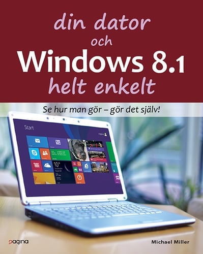 Din dator och Windows 8.1 Helt enkelt