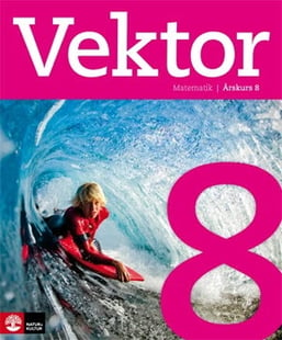 Vektor åk 8 Elevbok - Daniel Domert