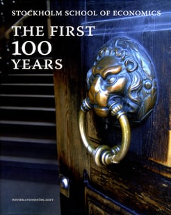Stockholm school of economics : the first 100 years