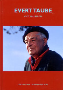 Evert Taube och musiken av Göran Gynne