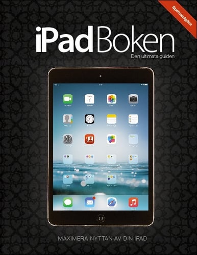 iPad Boken : Den ultimata guiden : Specialutgåva