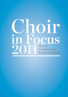 Choir in Focus 2011 av Ursula Geisler