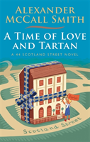 A Time of Love and Tartan - Alexander McCall