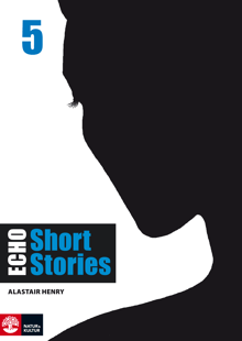 Echo 5 Short Stories Elevbok - Alastair Henry