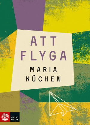 Att flyga - Maria Küchen