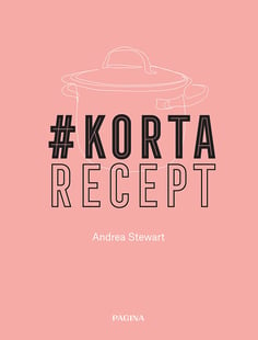 #kortarecept - Andrea Stewart
