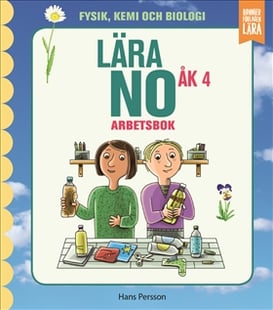 Lära NO åk 4 - arbetsbok - Hans Persson