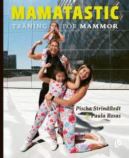 Mamatastic : träning för mammor
