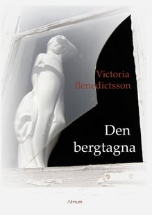 Den bergtagna av Victoria Benedictsson