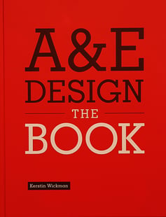 A & E design : the book - Kerstin Wickman