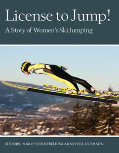License to jump! : a story of women´s ski jumping