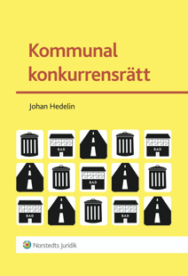 Kommunal konkurrensrätt - Johan Hedelin