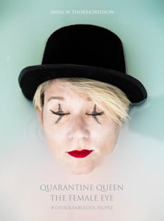 Quarantine Queen, The Female Eye & other fabulous people