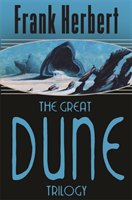 Great Dune Trilogy - Frank Herbert