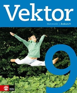Vektor åk 9 Elevbok - Jonas Bjermo