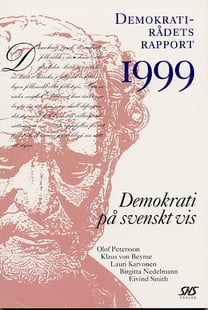 Demokrati på svenskt vis Demokratirådets rapport 1999