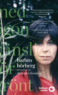 Barbro Hörberg : med ögon känsliga för grönt