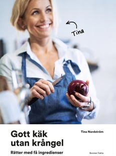 Gott käk utan krångel - Tina Nordström