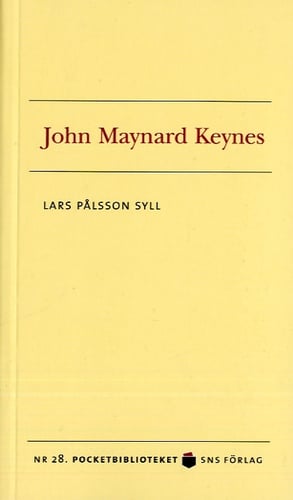 John Maynard Keynes - Lars Pålsson Syll