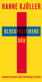 Blockpolitikens död