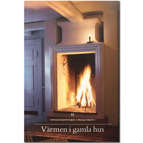 Värmen i gamla hus - Göran Gudmundsson