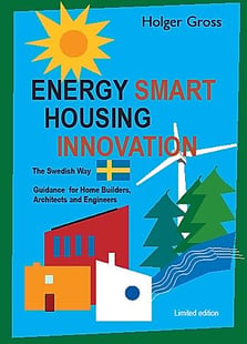 Energy Smart Housing Innovation ? The Swedish Way