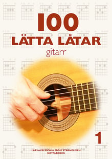 100 lätta låtar gitarr 1 - Lars Axelsson