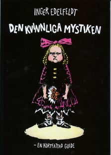 Den kvinnliga mystiken - Inger Edelfeldt