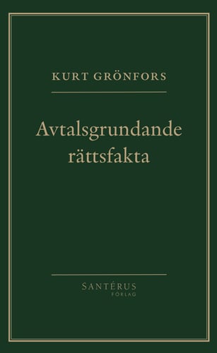 Avtalsgrundande rättsfakta - Kurt Grönfors