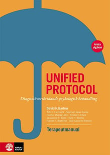 Unified protocol terapeutmanual : diagnosöverskridande psykologisk behandling