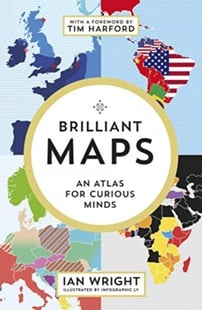 Brilliant Maps - An Atlas for Curious Minds
