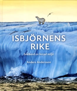 Isbjörnens rike - Anders Andersson