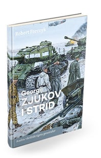 Georgij Zjukov i strid - Robert Forczyk