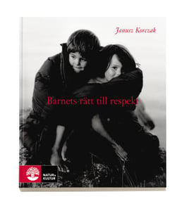 Barnets rätt till respekt - Janusz Korczak