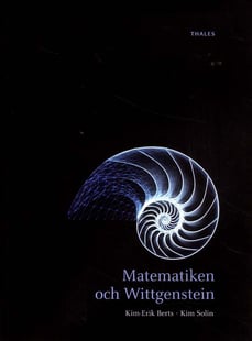 Matematiken och Wittgenstein - Kim-Erik Berts