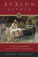 Avalon within - a sacred journey of myth, mystery, and inner wisdom