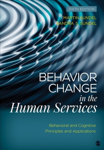 Behavior Change in the Human Services - Behavioral and Cognitive Principles