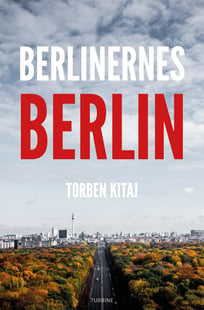 Berlinernes Berlin af Torben Kitaj