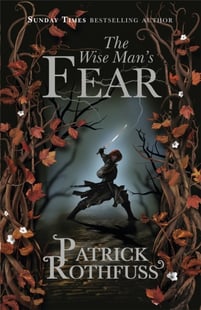 Wise Man's Fear - Patrick Rothfuss