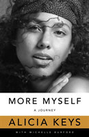 More Myself : A Journey - Alicia Keys